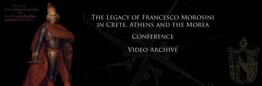 Videocast - Conference - The Legacy of Francesco Morosini in Crete, Athens and the Morea (January 23-24)