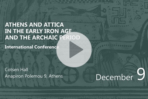 Symposium: Athens and Attica in the Early Iron Age and the Archaic Period - Day 2